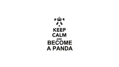 panda Keep Calm and white background Typography Minimalism